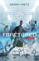 Fractured : Fragment One 099716588X Book Cover