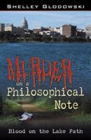 Murder on a Philosophical Note: Blood on the Lake Path 0741431939 Book Cover