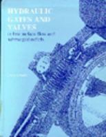 Hydraulic gates and valves: In free surface flow and submerged outlets 0727720201 Book Cover