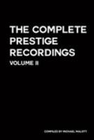The Complete Prestige Recordings II: Vol. II 153088599X Book Cover