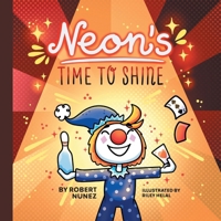 Neon's Time to Shine B0DWK5YKT7 Book Cover