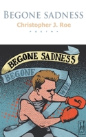 Begone Sadness 1522714154 Book Cover
