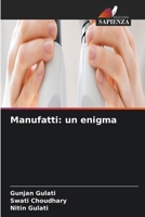 Manufatti: un enigma 6630227441 Book Cover