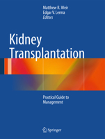 Kidney Transplantation: Practical Guide to Management 1493903411 Book Cover