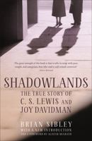 Through the Shadowlands: The Love Story of C. S. Lewis and Joy Davidman 0800755340 Book Cover