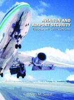 Aviation and Airport Security: Terrorism and Safety Concerns 0131122894 Book Cover