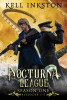 Nocturna League: Season One (Episodes 1-5) B08CMB7YMW Book Cover