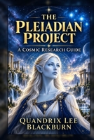 The Pleiadian Project: A Cosmic Research Guide B0HJYJCYDH Book Cover
