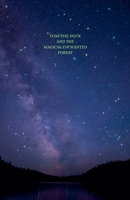 Toni the Duck and the Enchanted Magical Forest B0FNTH2RGK Book Cover