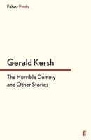 The Horrible Dummy and Other Stories 0571304508 Book Cover
