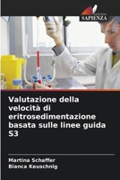 Valutazione della velocità di eritrosedimentazione basata sulle linee guida S3 (Italian Edition) 6209178812 Book Cover