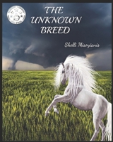 "The Unknown Breed" B095GPCYCJ Book Cover