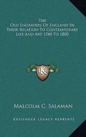 The Old Engravers Of England In Their Relation To Contemporary Life And Art 1540 To 1800 9353802253 Book Cover