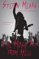 The Mosh Pit from Hell 1948490536 Book Cover