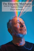 The Empathy Merchants: Inside the Underground Market of Emotional Experience Trading B0DS6GYDFN Book Cover