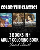 Color the Classics. 3 books in 1: The kiss by Gustav Klimt, Mona Lisa, The Wave, and much more! B094TGS2FV Book Cover