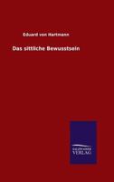 Das Sittliche Bewusstsein 3846045985 Book Cover