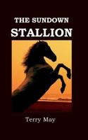 The Sundown Stallion 0983181705 Book Cover