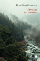 Presque un meurtre (French Edition) 2754758569 Book Cover