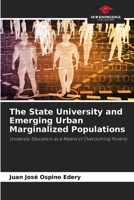 The State University and Emerging Urban Marginalized Populations 6205627213 Book Cover