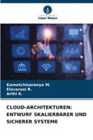 Cloud-Architekturen: Entwurf Skalierbarer Und Sicherer Systeme (German Edition) 620084822X Book Cover