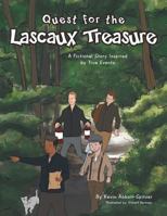 Quest for the Lascaux Treasure: A Fictional Story Inspired by True Events 1493106317 Book Cover