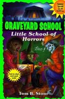 Little School of Horrors (Graveyard School) 055348544X Book Cover