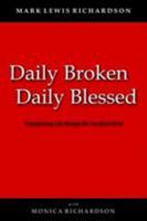 Daily Broken Daily Blessed 1933265019 Book Cover