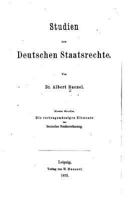 Studien Zum Deutschen Staatsrechte 1530637643 Book Cover