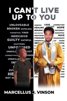I Can't Live Up to You B0FMVPTYRV Book Cover