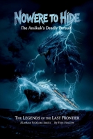 Nowhere too Hide: The Amikuk's Deadly Pursuit B0FTL6DDM5 Book Cover