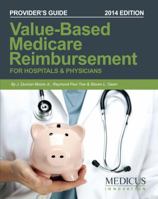 Value-Based Medicare Reimbursement: For Hospitals and Physicians 0996000909 Book Cover