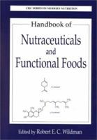 Handbook of Nutraceuticals and Functional Foods 1498703720 Book Cover