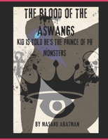 The Blood of the Aswangs: Kid is Told He's the Prince of the PH Monsters (Bleeding Ego) B0F3X4R1Q6 Book Cover