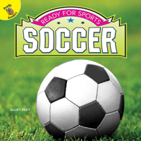 Rourke Educational Media Ready for Sports Soccer Reader 1643690833 Book Cover