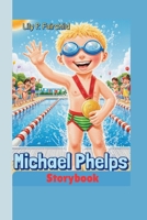 Michael Phelps Storybook: The Boy Who Became the Fastest Swimmer in the World B0FMK561JB Book Cover