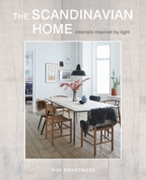The Scandinavian Home: Explore the Beauty of Scandinavian Style in the City and Country 1782494111 Book Cover