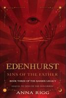 Edenhurst - Sins of the Father: Book 3 - The Barber Legacy 1763702227 Book Cover
