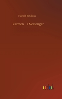 Carmen's Messenger 1517584396 Book Cover