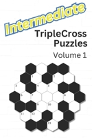 Intermediate TripleCross Puzzles: Volume 1 B0CT967RF9 Book Cover