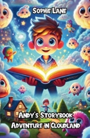 Andy’s Storybook Adventure in Cloudland 1300143665 Book Cover