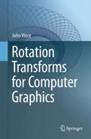 Rotation Transforms for Computer Graphics 085729153X Book Cover