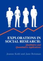 Explorations in Social Research: Qualitative and Quantitative Applications 0195329651 Book Cover