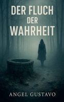 Der Fluch der Wahrheit (German Edition) B0FKKP2FLS Book Cover
