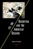 Desertion And the American Soldier: 1776-2006 087586452X Book Cover