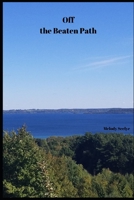 Off the Beaten Path: Cryptoid Monster Adventure Hunting Book 1652880798 Book Cover