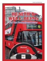 Health & Well Being for the Professional Driver 1957724560 Book Cover