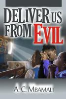 Deliver Us From Evil 154717403X Book Cover