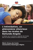 L'intimidation, un phénomène silencieux dans les écoles de Bailundo-Angola (French Edition) 6206603644 Book Cover