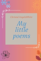 My little poems B0DVB9X5XL Book Cover